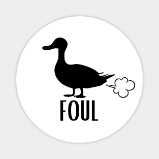 Foul Fowl Magnet